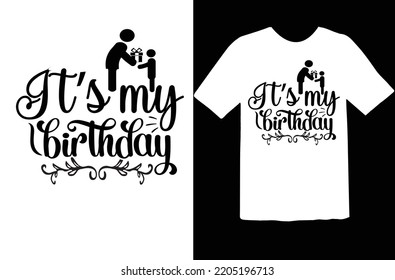 It’s my birthday svg design svg