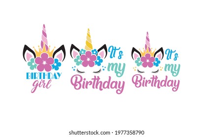 It's my Birthday Unicorn Crown Vector Design