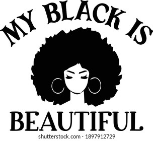 My black is beautiful, Black Girls Vector File