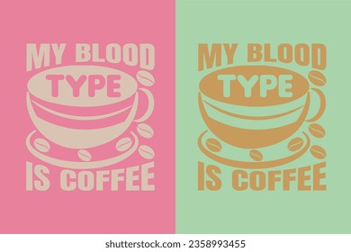 Mi Tipo De Sangre Es Café, Corro En Café Y Camisa De Sarcasmo, Café Retro, Gracioso Café Lover Regalo, Camiseta, EPS,