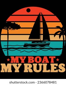 My boat my rules t shirt design template svg
