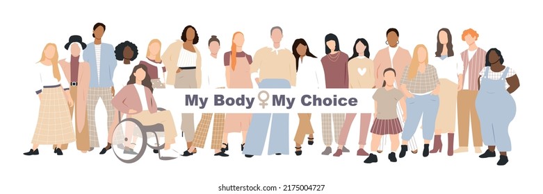 My Body My Choice banner. Women stand side by side together. Flat vector illustration.