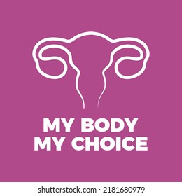 My Body My Choice lettering icon vector. US Abortion Rights Protests. Ovaries symbol vector isolated on a purple background. Keep abortion legal sign. Pro-choice design element