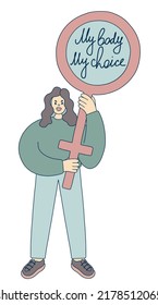 My Body My Choice. Movement against a ban on Abortion. Trendy Modern Young Woman holding banner to support women rights. Vector cartoon illustration.