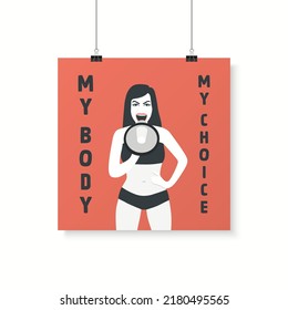 My Body My Choice Placard. Women's Rights Poster, Demanding Continued Access to Abortion After the Ban on Abortions. Women's Rights to Abortion. Protest, Feminism Concept