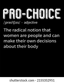 My Body My Choice Pro Choice Reproductive Rights Pro Choice Definition Feminist Women's Rights Vector