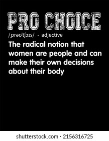 My Body My Choice Pro Choice Reproductive Rights Pro Choice Definition Feminist Women's Rights 1973 Protect Roe V Wade Feminism Women Empowerment Womens