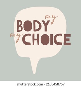 My Body My Choice Sign Poster Stock Vector (royalty Free) 2183458757 