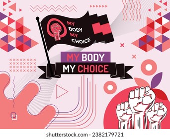 My body my choice slogan. Slogan for protest poster after the ban on abortions clinic banner to support women empowerment. Feminism Concept Placard. Women's Rights