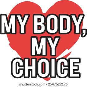 my body my choice vector design