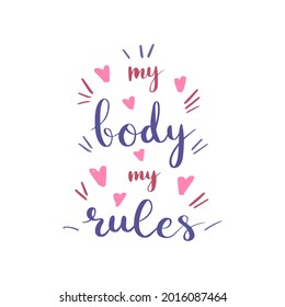 Cita Mi cuerpo mis reglas. Feminista, frase de cuerpo positivo. Poder femenino