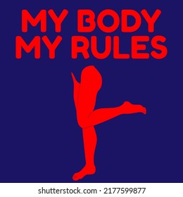 My Body My Rules Vector Placard Stock Vector (royalty Free) 2177599877 