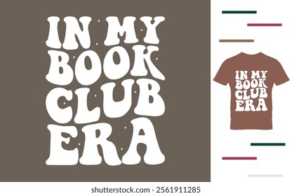 In my book club era t shirt design