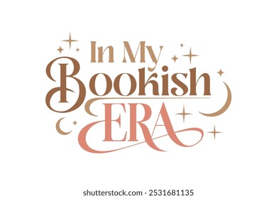 In my Bookish Era, Reading Book Typography T shirt design