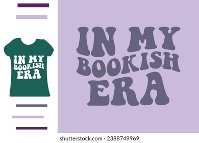 In my bookish era t shirt design