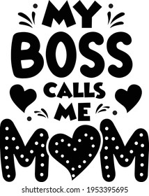 Mein Boss nennt Mama Typografie T-Shirt Design