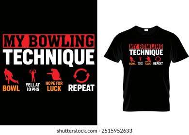 Meine Bowling Technik Schüssel schreien bei 10 phs Hoffnung auf Glück wiederholen - Bowling T-Shirt 