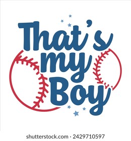 THAT’S MY BOY BASEBALL T-SHIRT DESIGN