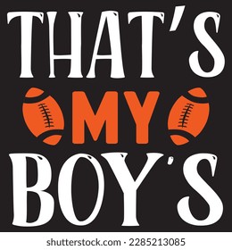 That’s My Boy's SVG Design Vector File.