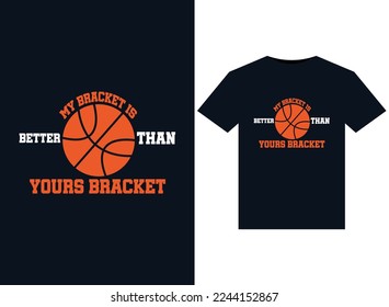 My bracket is better than your brakets illustrations for print-ready T-Shirts design
