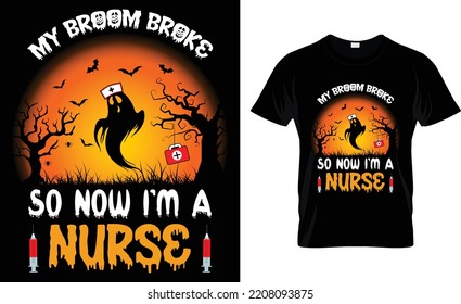 My Broom Broke So Now I'm A Nurse.