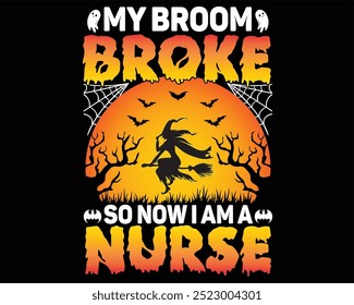 My broom broke so now I am a nurse