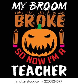 My Broom Broke So Now I'm A Teacher