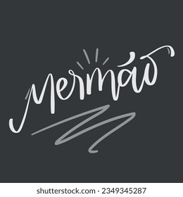 Mermão. Mi hermano en portugués brasileño. Letras de mano moderna. vector.