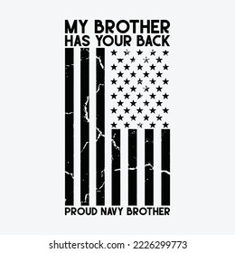 My Brother Has Your Back Proud Navy Brother American Flag