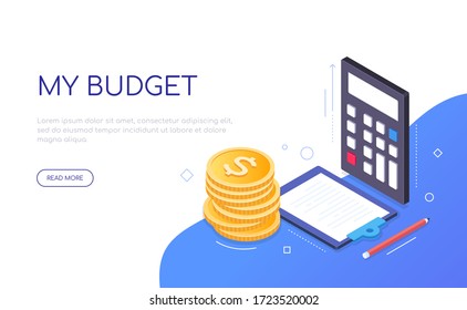 My Budget - Modern Colorful Isometric Web Banner With Copy Space For Text. An Illustration With A Calculator, Coin Stack, Clipboard. Financial Management And Activities, Income, Money Accounting Idea