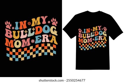 In my bulldog mom era