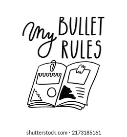 My bullet my rules stationary vector illustration. Bullet journal outline drawing.