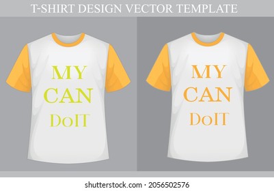 My can do it, t-shirt design , My can do it vector t-shirt design template
