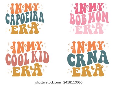 In My Capoeira Era, In My Bob Mom Era, In My Cool Kid Era, In My CRNA Era retro T-shirt