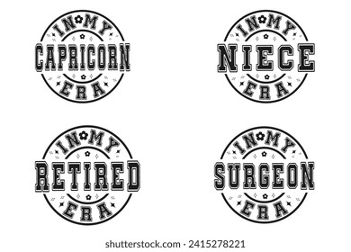 In My Capricorn Era, In My Niece Era, In My Retired Era, In My Surgeon Era retro T-shirt