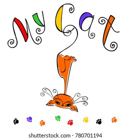 My cat. Funny lettering. Funny red-haired cat hanging upside down. Illustration. postcard design and printing. Funny good concept of a cat. Paw print cat.Vector.