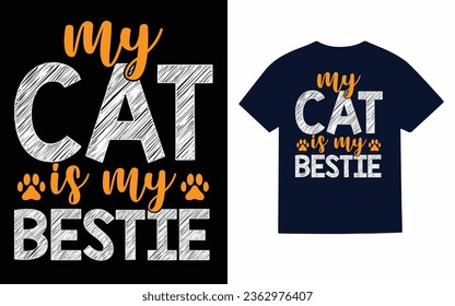 My cat is my..., Cat t shirt design