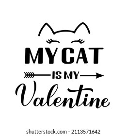 Mi gato es mi caligrafía de San Valentín. Cita divertida de San Valentín. Plantilla vectorial para tarjeta de saludo, póster de tipografía, pancarta, volante, pegatina, camiseta, etc.