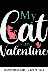 My Cat Is My Valentine eps cut file for cutting machine