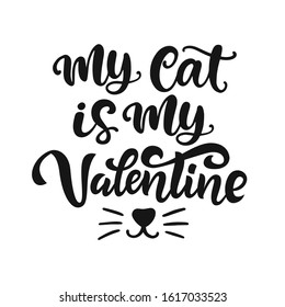 Mi gato es mi cita con letras de San Valentín. Graciosa impresión en pantalones T, ropa, bolsa, diseño de jarras, afiche tipográfico con pincel vectorial moderna caligrafía. 