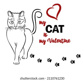 My cat is my valentine,  happy greeting card, vector illustration