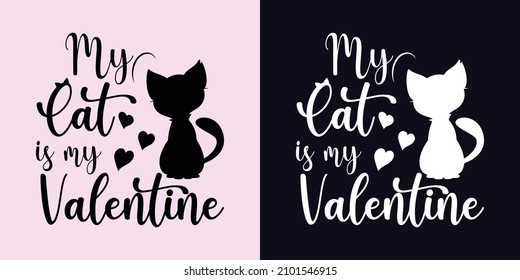 My Cat Is My Valentine Shirt, Cat Lover Shirt, Funny Valentine's Shirt, Valentine's Day Shirt, Cat Mom, Fur Mama For Life, Cat Valentine