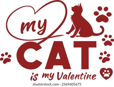 My Cat is My Valentine t-shirt