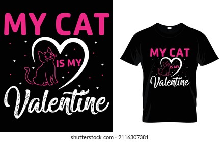 My Cat Is My Valentine T-shirt Design