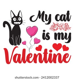 My cat is my valentine T-shirt Design, Valentine day T-shirt design Template