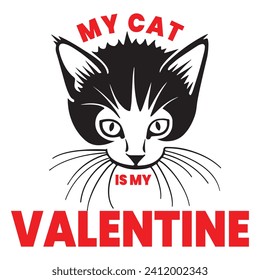 My cat is my valentine T-shirt Design, Valentine day T-shirt design Template