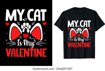 MY CAT IS MY VALENTINE t-shirt design