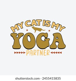 
My Cat is My Yoga Partner Cat T-Shirt Design