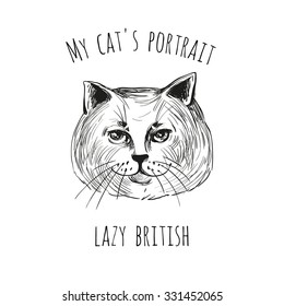 My cat's portrait: lazy british. Detailed realistic hand drawn isolated element on a white background with two inscription around. Simple greeting card.