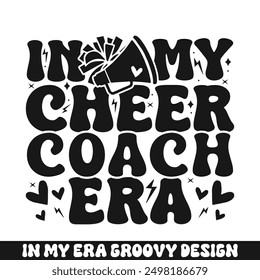 In my cheer coach  era groovy retro, cheer family designs